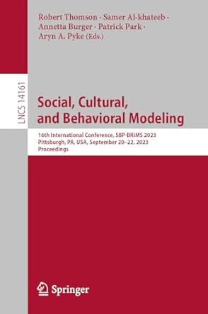 social cultural and behavioral modeling th international conference sbp brims 2023 pittsburgh pa usa