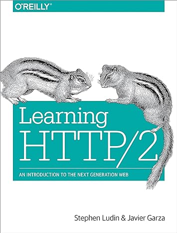 learning http/2 a practical guide for beginners 1st edition stephen ludin ,javier garza 1491962445,