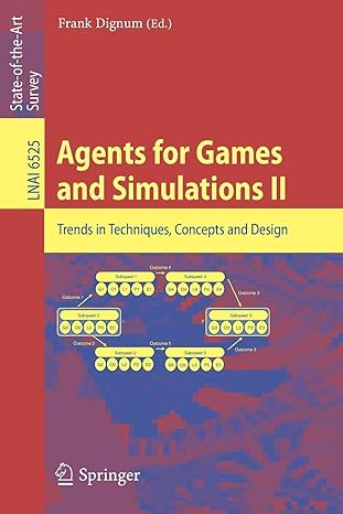 agents for games and simulations ii trends in techniques concepts and design 2011 edition frank dignum