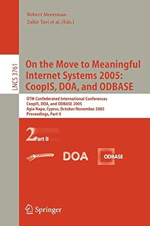 on the move to meaningful internet systems 2005 coopis doa and odbase otm confederated international