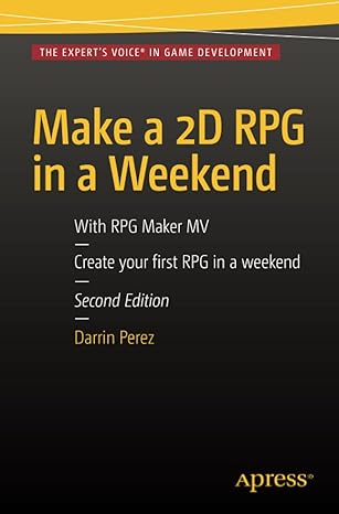 make a 2d rpg in a weekend  with rpg maker mv 1st edition darrin perez 1484217926, 978-1484217924