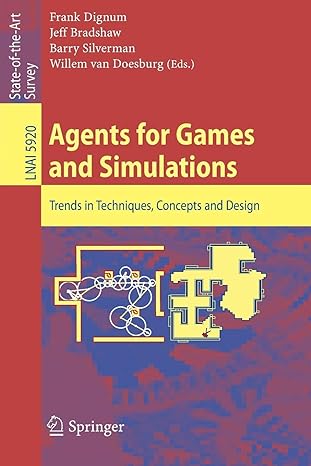 agents for games and simulations trends in techniques concepts and design 2009 edition frank dignum ,jeff