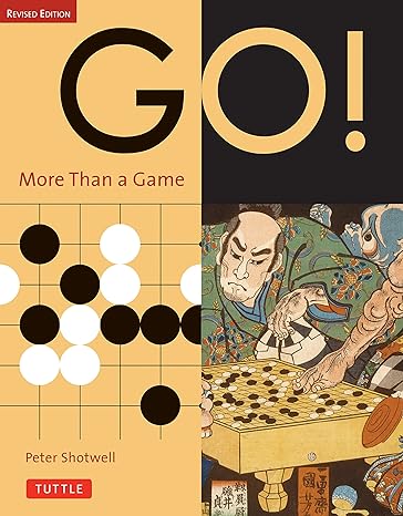 go more than a game 1st edition peter shotwell 080483475x, 978-0804834759