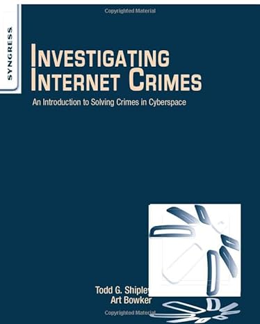 investigating internet crimes an introduction to solving crimes in cyberspace 1st edition todd shipley ,art