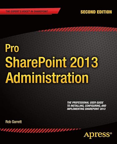 pro sharepoint 2013 administration 2nd edition robert garrett 1430249412, 978-1430249412