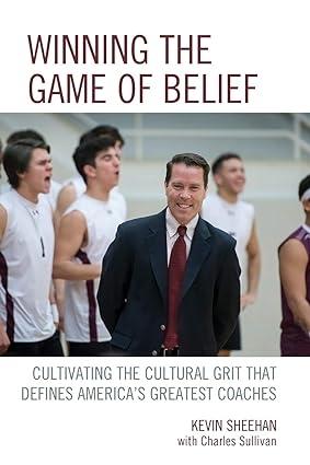 winning the game of belief cultivating the cultural grit that defines america s greatest coaches 1st edition