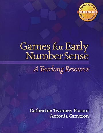 games for early number sense a yearlong resource 1st edition antonia cameron, catherine twomey fosnot