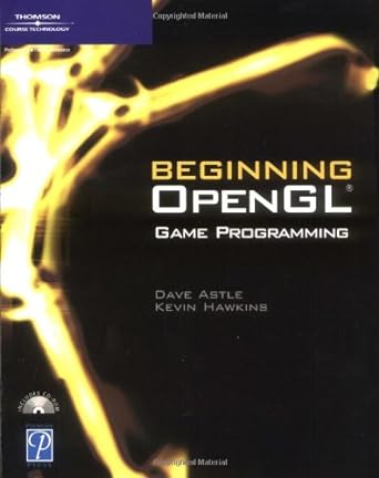 beginning opengl game programming 1st edition dave astle, kevin hawkins 1592003699, 978-1592003693