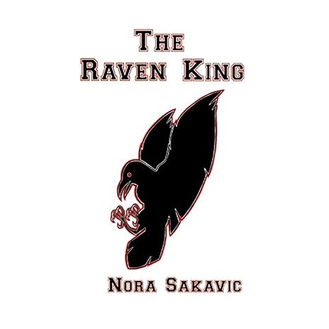 the raven king 1st edition nora sakavic 1517197708, 978-1517197704