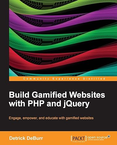 build gamified websites with php and jquery 1st edition detrick deburr 1782168117, 978-1782168119