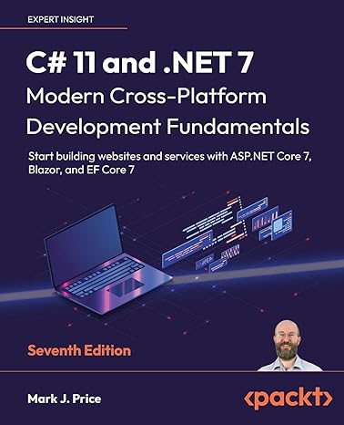 c# 11 and net 7 modern cross platform development fundamentals start building websites and services with asp