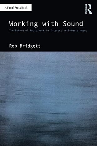 working with sound 1st edition rob bridgett 1032406933, 978-1032406930