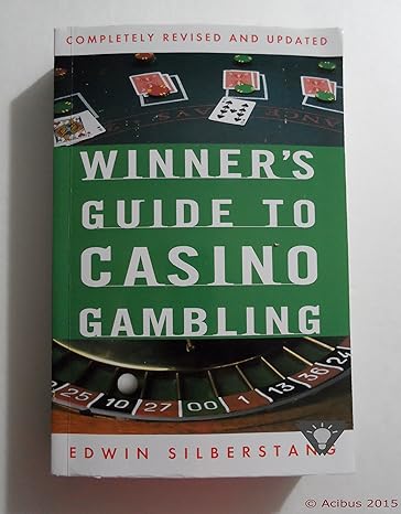 the winner s guide to casino gambling completely revised and updated 3rd updated, enlarged edition edwin