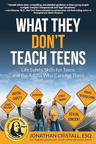 what they don t teach teens life safety skills for teens and the adults who care for them 1st edition