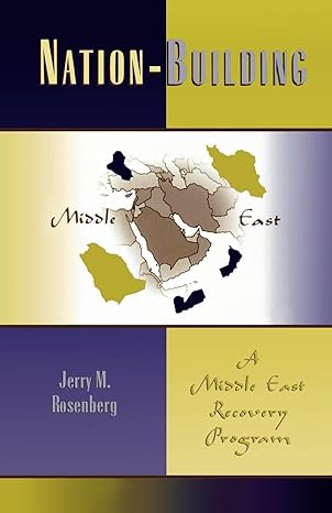 nation building a middle east recovery program 250th edition jerry rosenberg 0761825746, 978-0761825746