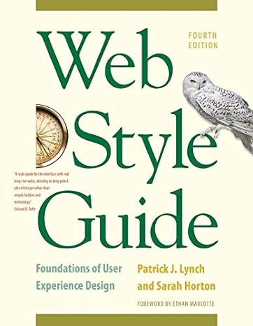 web style guide foundations of user experience design 4th edition patrick j. lynch ,sarah horton ,ethan