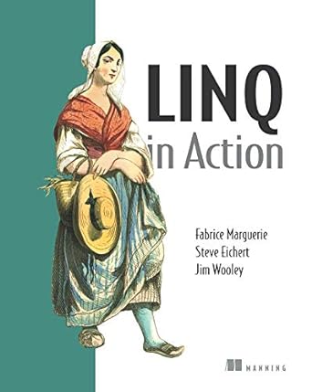 linq in action 1st edition fabrice marguerie ,steve eichert ,jim wooley ,matt warren 1933988169,