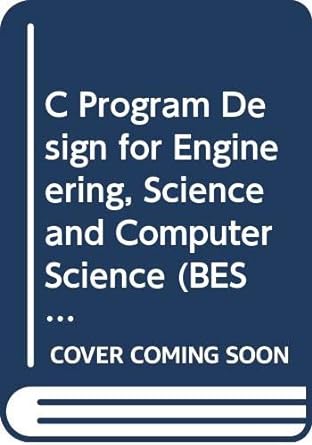 c program design for engineering science and computer science international edition h.h. tan ,t.b. dorazio