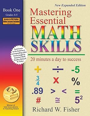 mastering essential math skills 20 minutes a day to success book 1 grades 4 5 1st edition richard w. fisher