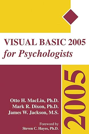 visual basic 2005 for psychologists 1st edition otto maclin ,mark dixon ,james jackson 1878978594,