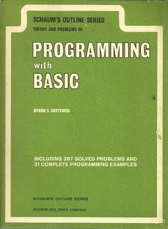 schaum s outline of theory and problems of programming with basic 1st edition byron s. gottfried 0070238421,