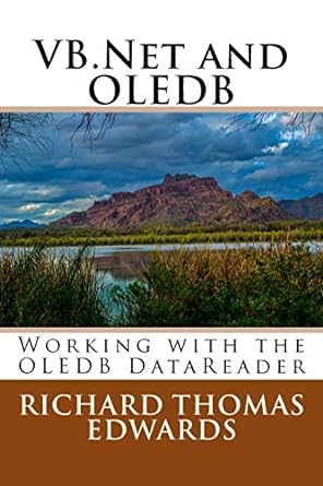 vb net and oledb working with the oledb datareader 1st edition richard thomas edwards 1722637838,