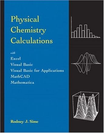 physical chemistry calculations with excel visual basic visual basic for applications mathcad and mathmatica