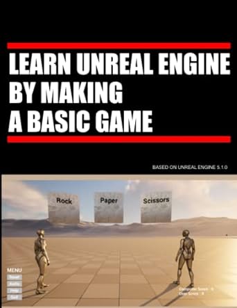 learn unreal engine by making a basic game 1st edition greg keast 979-8367447927