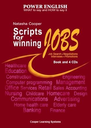 scripts for winning jobs book and 4 cds power english series 1st edition natasha cooper 1932521488,