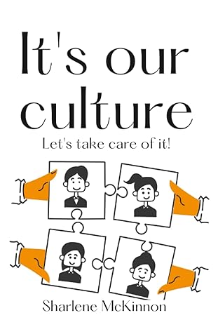 its our culture lets take care of it 1st edition sharlene mckinnon b0bt8ntvfz