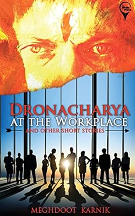 dronacharya at the workplace and other short stories 1st edition meghdoot karnik 9383952865, 978-9383952861