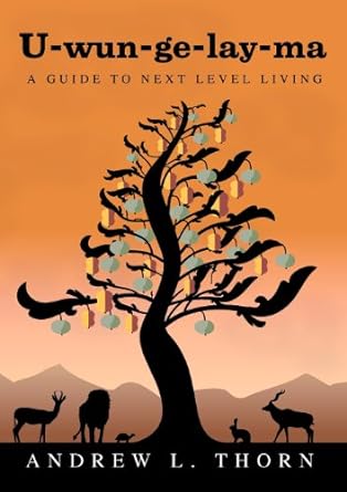 u wun ge lay ma a guide to next level living 1st edition andrew l thorn 1427650144, 978-1427650146