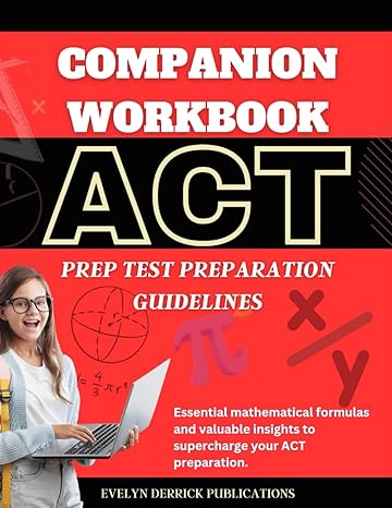 act preparation guidelines companion workbook 1st edition evelyn derrick publication 979-8865272946