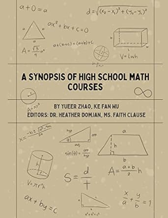 a synopsis of high school math courses 1st edition yueer zhao ,ke fan wu 1088068596, 978-1088068595