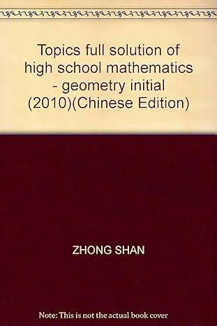 topics full solution of high school mathematics geometry initial 1st edition zhong shan 7801966694,