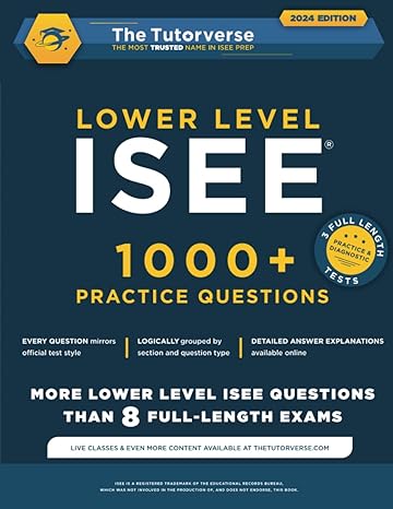 lower level isee 1000+ practice questions 1st edition the tutorverse 1544725736, 978-1544725734