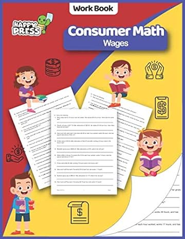 consumer math wages consumer math calculate wages practice workbook with solutions 1st edition happy turtle