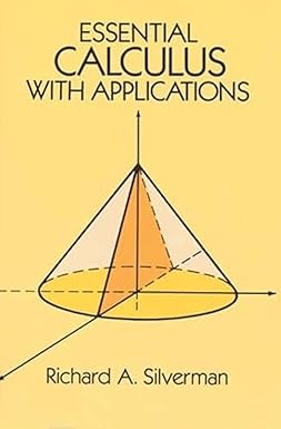 essential calculus with applications 1st edition richard a. silverman 0486660974, 978-0486660974