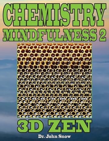 chemistry mindfulness 2 3d zen 1st edition dr john snow b01n1sbd0h