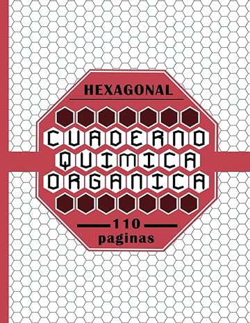 cuaderno de qu mica org nica papel cuadriculado hexagonal 8 5 x 11 hex gonos de 1/4 de pulgada 110 p ginas