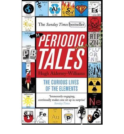 periodic tales the curious lives of the elements 1st edition hugh aldersey williams 0241972450, 978-0241972458
