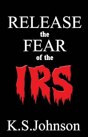 release the fear of the irs 1st edition keydra shonte johnson 1530364256, 978-1530364251