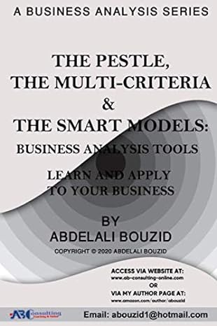 the pestle model and the multi criteria business analysis tools 1st edition abdelali bouzid b086ppkl61,