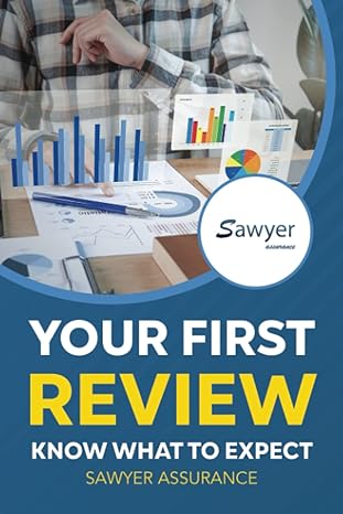 your first review know what to expect 1st edition sawyer assurance b0bkmpl2hh, 979-8360419914
