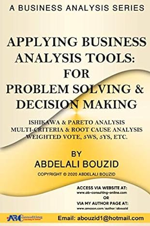 applying business analysis tools for problem solving and decision making ishikawa and pareto analysis multi