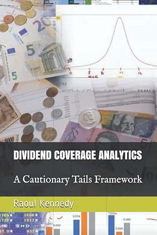dividend coverage analytics a cautionary tails framework 1st edition raoul kennedy b08zvwpkrz, 979-8727992913