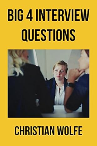big 4 accounting firms interview questions 32 questions and answers to get you the job you deserve 1st
