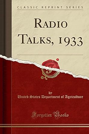radio talks 1933 1st edition united states department of agriculture 152824513x, 978-1528245135