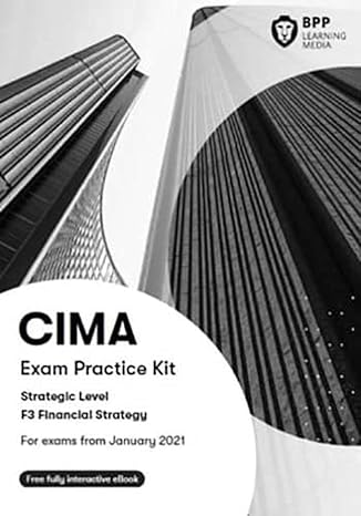 cima f3 financial strategy exam practice kit 1st edition bpp learning media 1509736336, 978-1509736331