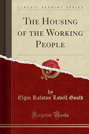 the housing of the working people 1st edition elgin ralston lovell gould 0332352145, 978-0332352145